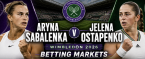 2026 Wimbledon Betting Markets: Aryna Sabalenka v Jelena Ostapenko