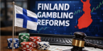 Finland gambling reforms
