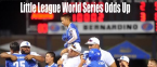 Where Can I Bet the Little League World Series Online?