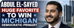 Abdul El-Sayed Huge Favorite to Win Michigan Democratic Primary, Become Next Senator From State