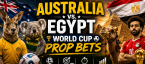 Australia vs. Egypt World Cup Match Betting Odds, Goalscorer Prop Bets for Mohamed Salah, Omar Marmoush