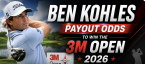 Ben Kohles Payout Odds to Win the 3M Open 2026
