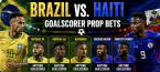 First, Anytime Goal Scorer Prop Bet Payouts Brazil vs. Haiti: Vinicius Junior, Raphinha, Matheus Cunha