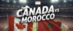 Canada vs. Morocco