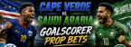 First, Anytime Goal Scorer Prop Bet Payout Odds - Cape Verde v Saudi Arabia: Feras Al Brikan, Gilson Benchimol, Salem Al Dawsari