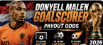 Donyell Malen Goalscorer Payout Odds – Netherlands vs. Morocco | World Cup 2026