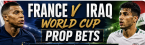First, Anytime Goal Scorer Prop Bet Payout Odds - France v Iraq: Kylian Mbappe, Marcus Thuram, Ousmane Dembele