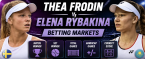 Thea Frodin v Elena Rybakina Betting Markets - US Open - September 1