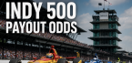 Indy 500 payout odds