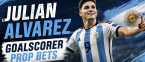 What Are the Payout Odds for Julian Alvarez First, Anytime Goal Scorer Prop Bet: Argentina vs. Algeria?