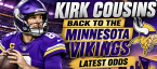 Kirk Cousins Back to the Minnesota Vikings Latest Odds