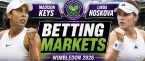 2026 Wimbledon Betting Markets: Madison Keys v Linda Noskova