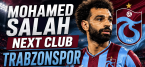 Mohamed Salah Next Club Trabzonspor - Latest Odds