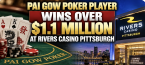 Pai Gow Poker Player Wins Over $1.1 Million at Rivers Casino Pittsburgh