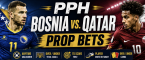 PPH World Cup Game Prop Bets - Bosnia vs. Qatar