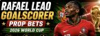 What Are the Payout Odds for Rafael Leao First, Anytime Goalscorer Prop Bet: Portugal vs. Congo?