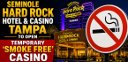 Seminole Hard Rock Hotel & Casino Tampa to Open Temporary 'Smoke Free' Casino