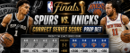 2026 NBA Finals Series Correct Score Prop Bet: Spurs vs. Knicks